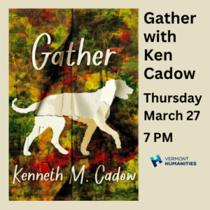 Gather with Ken Cadow March 27