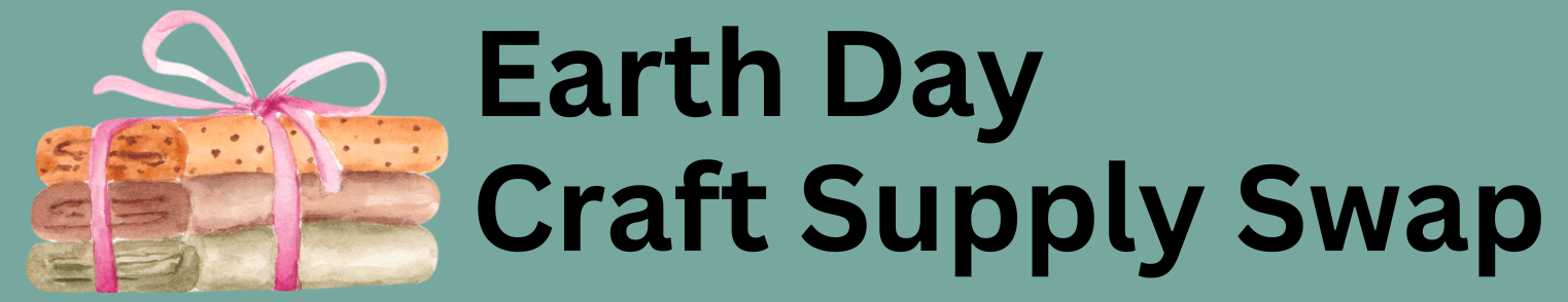 Earth Day Craft Supply Swap
